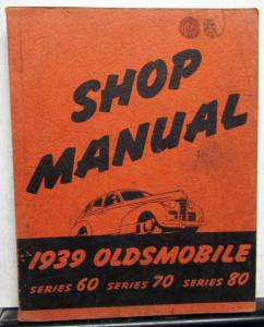 1939 Oldsmobile Factory Service Shop Small Manual Repair Series 60 70 80 Orig