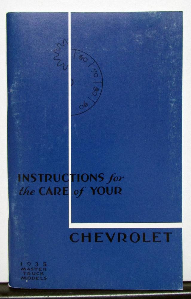1935 Chevrolet Master Truck Owners Manual For Care Of Your Truck Reproduction