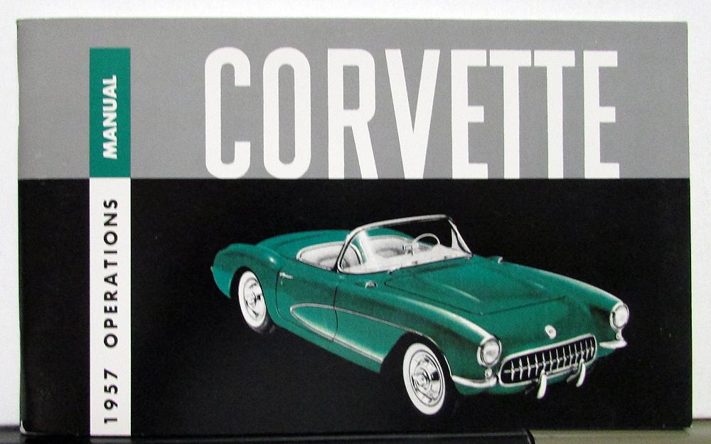 1957 Chevrolet Corvette Owners Operators Manual Reproduction