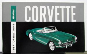1957 Chevrolet Corvette Owners Operators Manual Reproduction