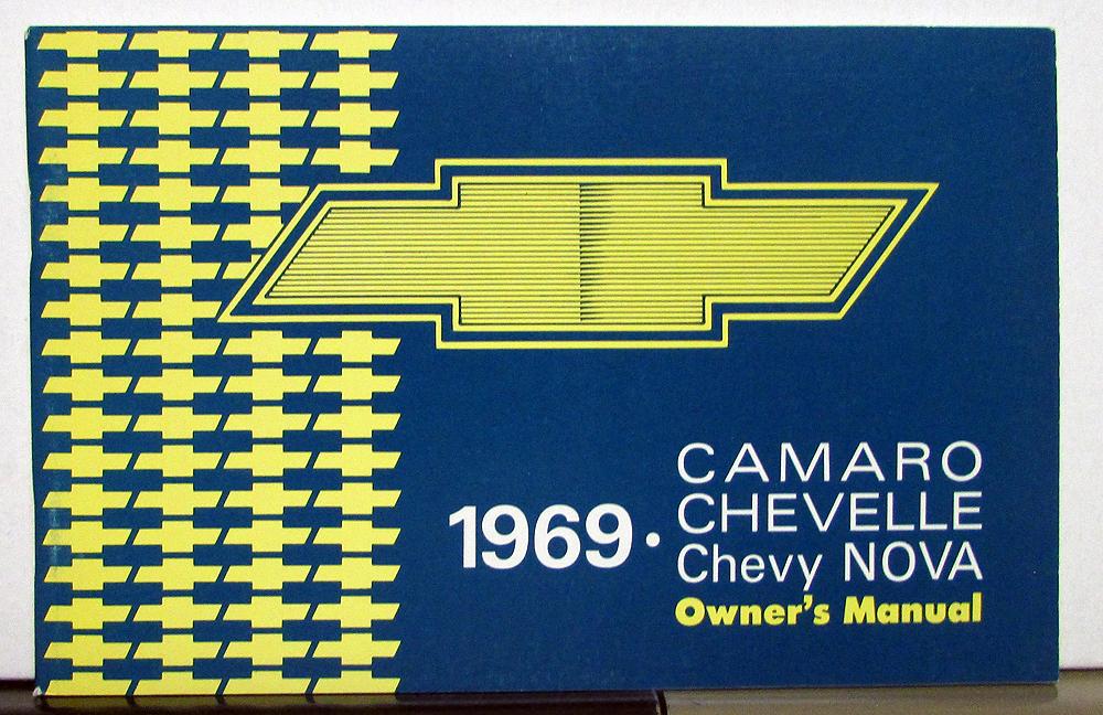 1969 Chevrolet Camaro Chevelle Chevy Nova Owners Operators Manual Reproduction