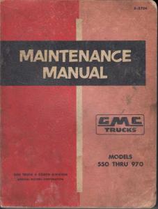 1957 GMC Trucks Models 550-970 Service Shop Maintenance Manual