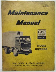 1959 GMC Trucks Model DLR8000 Service Shop Repair Maintenance Manual