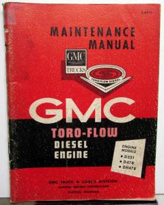 1964 GMC Trucks Toro-Flow Diesel Engine Service Shop Repair Maintenance Manual