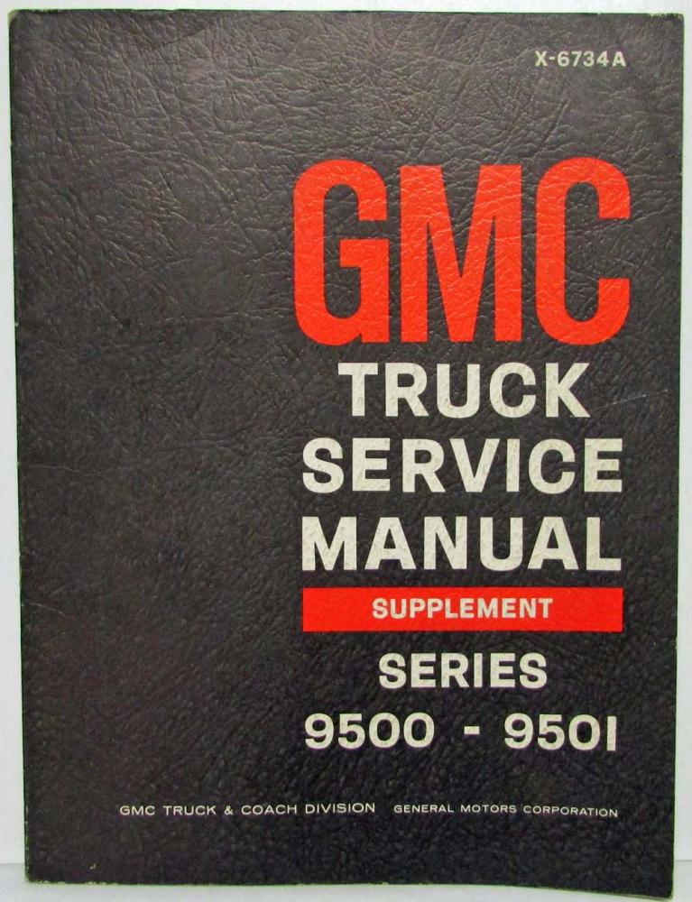 1967 GMC Truck Series 9500-9501 Service Shop Repair Manual Supplement