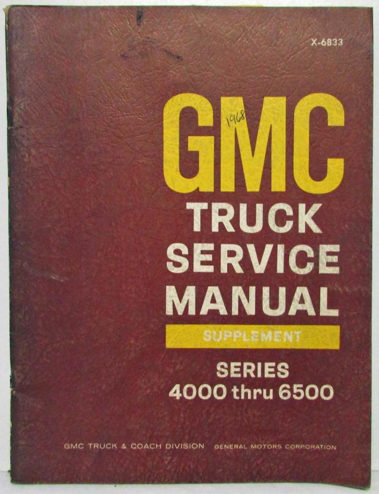 1968 GMC Truck Series 4000-6500 Service Shop Repair Manual Supplement