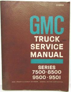 1968 GMC Truck Series 7500 8500 9500 9501 Service Shop Repair Manual