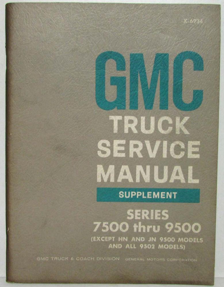 1969 GMC Truck Series 7500-9500 Exclude HN JN9500 9502 Service Manual Supplement