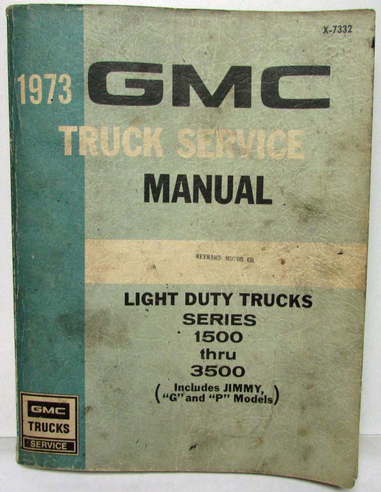 1973 GMC Truck Pickup Series 1500-3500 Service Shop Repair Manual Inc Jimmy G&P