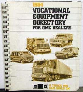 1984 GMC Truck Dealer Vocational Equipment Book Special Bodies Mods Pickup Van