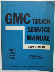 1971 GMC Trucks Series 7500-9502 Service Shop Repair Manual Supplement