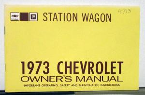 1973 Chevrolet Station Wagon Owners Operators Manual Original