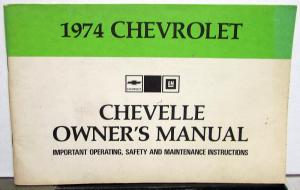 1974 Chevrolet Chevelle Owners Operators Manual Original