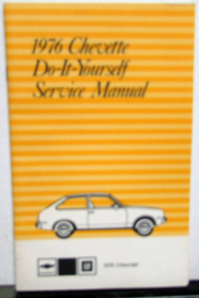 1976 Chevrolet Chevette Do It Yourself Service Manual