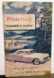 Original 1956 Pontiac Chieftain Star Chief Owners Manual Care & Op Instructions