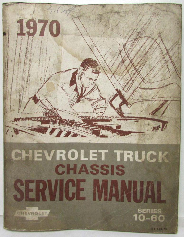 1970 Chevrolet Truck Series 10-60 Chassis Service Shop Repair Manual
