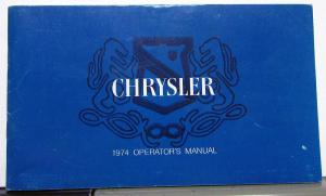 1974 Chrysler Newport Town & Country New Yorker Owners Operators Manual Orginal