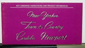 1977 Chrysler New Yorker Town & Country Cordoba Newport Owners Manual Orginal