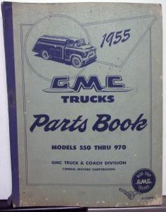 1955 GMC Trucks Dealer Parts Book Catalog Models 550 Thru 970 H/D Orig