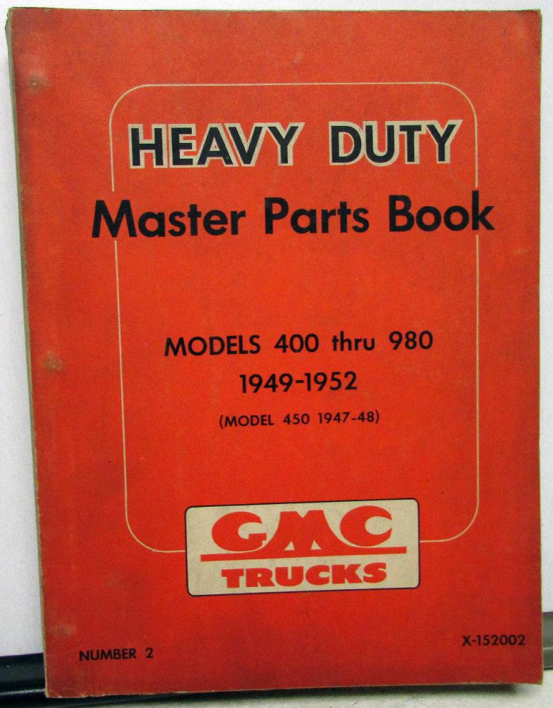 1949-1952 GMC Truck Dealer Heavy Duty Master Parts Book Models 400 Thru 980