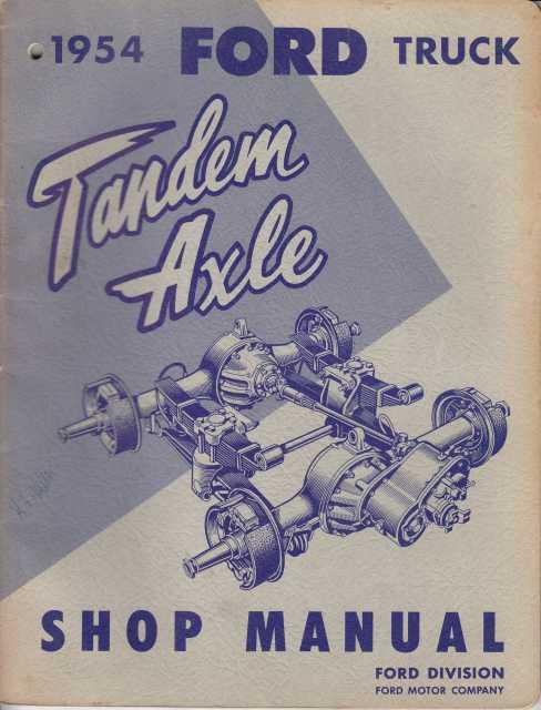 1954 Ford Tandem Axle Truck Shop Service Manual T-700 T-800 3-Speed Aux Trans 54