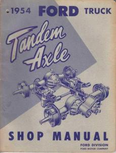 1954 Ford Tandem Axle Truck Shop Service Manual T-700 T-800 3-Speed Aux Trans 54