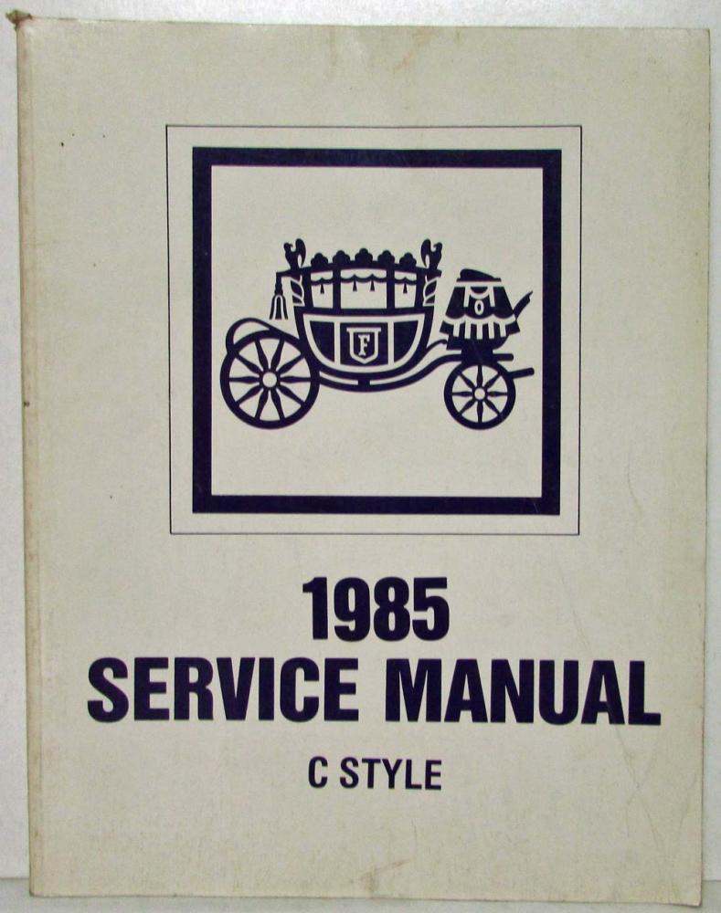 1985 Olds Buick Cadillac Fisher C Style Body Service Manual Electra 98