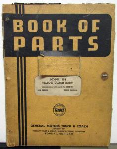 1938 GMC Truck Dealer Parts Book Catalog Model 1204 Yellow Coach Body Bus Orig