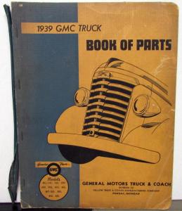 1939 GMC Truck Dealer Parts Book Catalog Pickup Models 100 150 250 350 450 GM