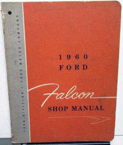 1960 Ford Falcon Service Shop Repair Manual