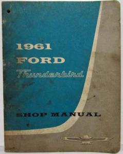 1961 Ford Thunderbird Service Shop Repair Manual
