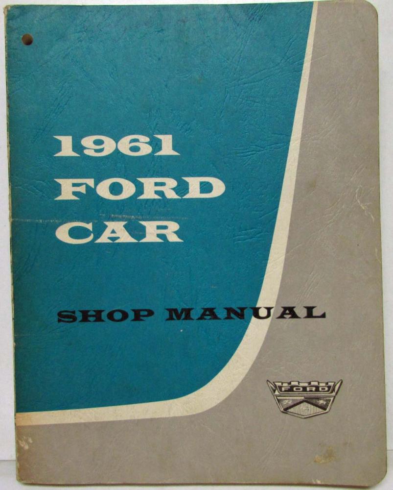 1961 Ford Car Service Shop Repair Manual Galaxie Fairlane 500