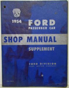 1954 Ford Passenger Car Service Shop Repair Manual Supplement