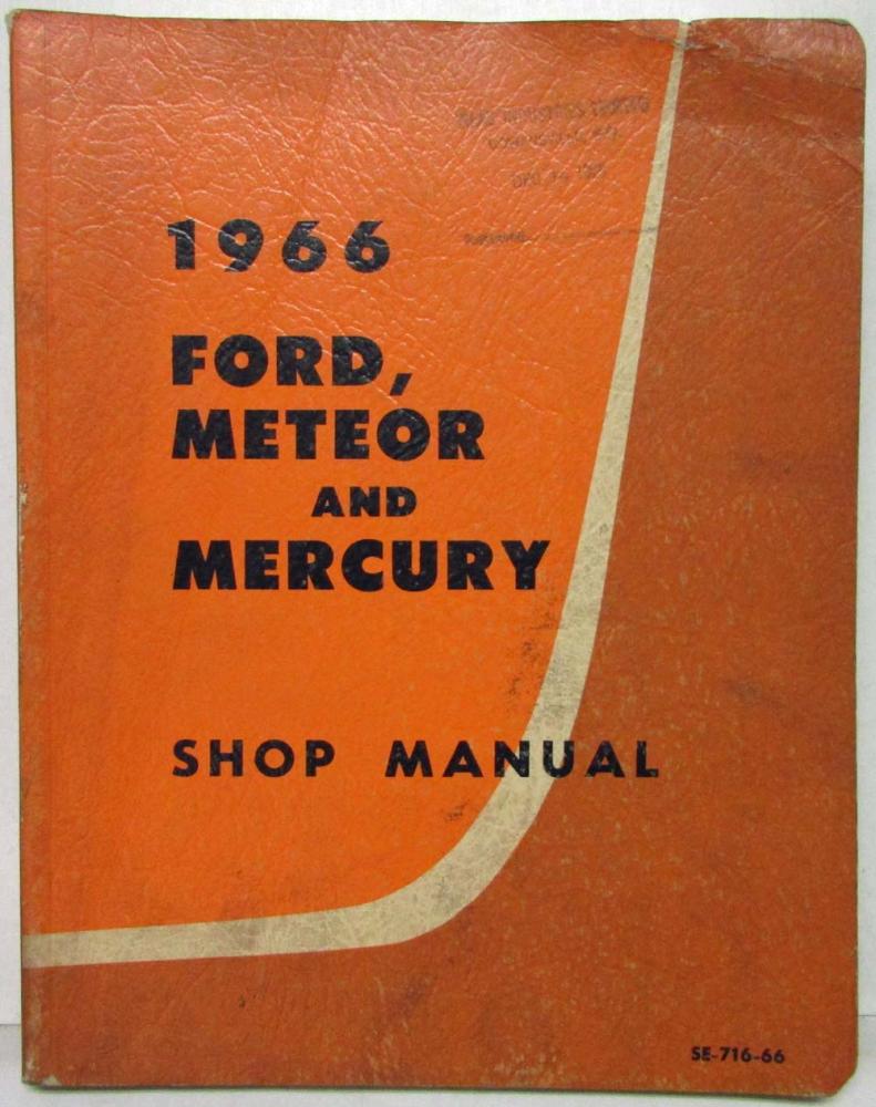 1966 Ford Meteor and Mercury Service Shop Repair Manual Falcon Galaxie  Monterey