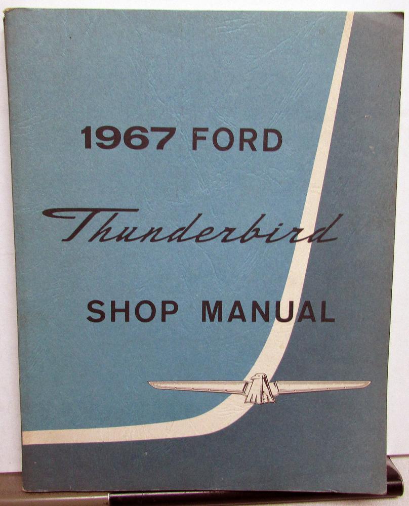 1967 Ford Thunderbird Service Shop Repair Manual Maintenance Procedures Original