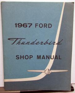 1967 Ford Thunderbird Service Shop Repair Manual Maintenance Procedures Original