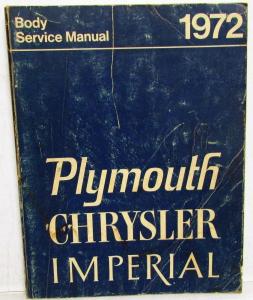 1972 Plymouth Chrysler Imperial Body Service Manual Road Runner Duster Satellite