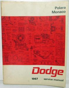 1967 Dodge Service Shop Repair Manual Polara Monaco 500