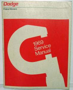 1969 Dodge Service Shop Repair Manual Polara Monaco