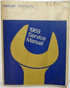 1969 Chrysler Imperial Service Shop Manual New Yorker 300 Newport Custom