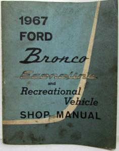 1967 Ford Bronco Econoline & Recreational Vehicle Service Shop Manual