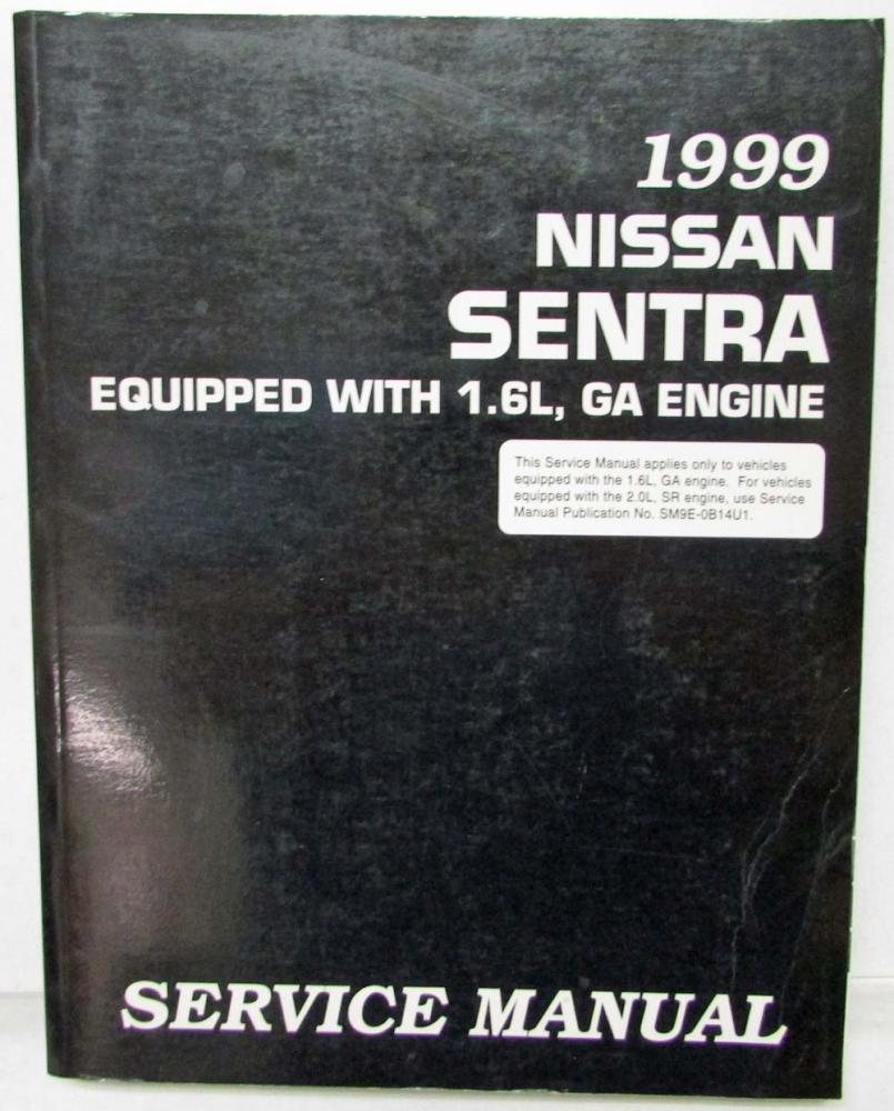 1999 Nissan Sentra with 1.6L GA Engine Service Shop Manual Model B14 Series