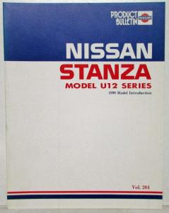 1990 Nissan Product Bulletin Vol 204 Stanza Model U12 Series Introduction