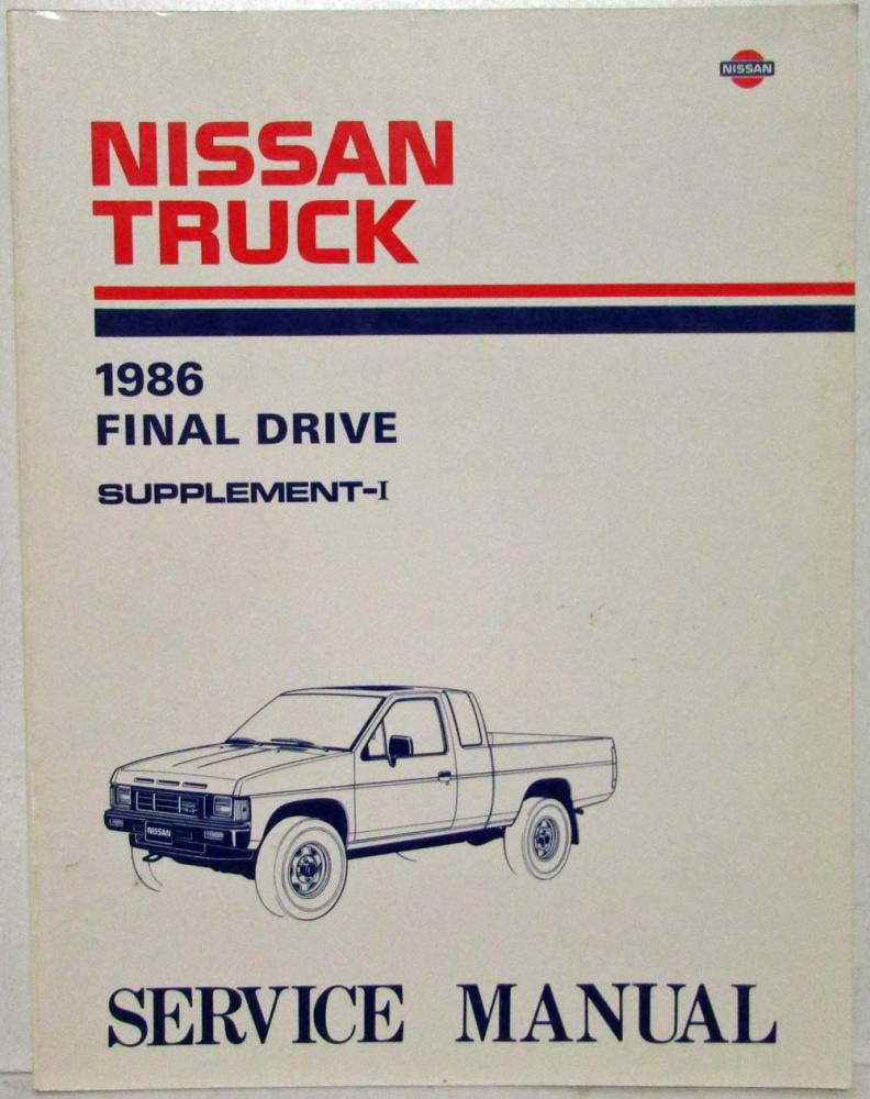 1986 Nissan Truck Final Drive Service Manual Model D21 Series Supplement-I