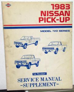 1983 Nissan Pick-Up Service Manual Model 720 Series Supplement 1st Revision