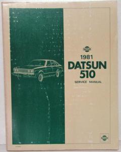 1981 Datsun 510 Service Shop Repair Manual Model A10 Series