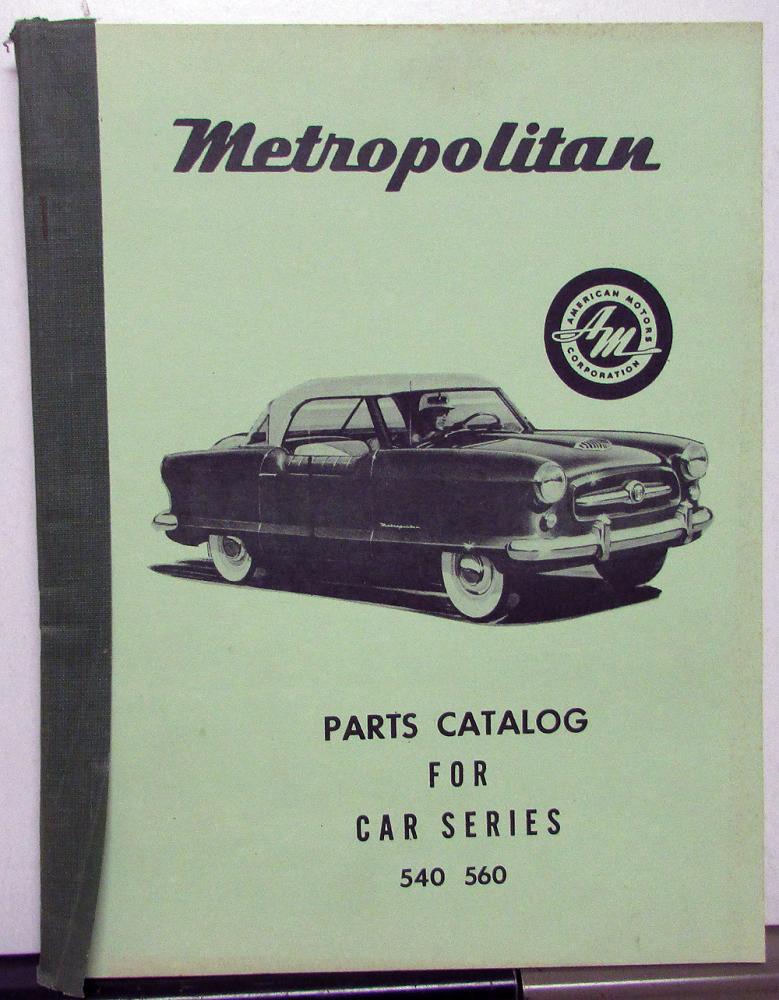 19541962 American Motors Nash Metropolitan 540 560 Series Parts