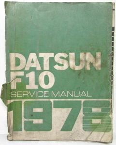 1978 Datsun Model F10 Series Service Shop Repair Manual