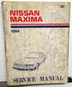 1984 Nissan Maxima Service Shop Repair Manual Model 910 Series