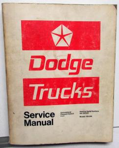 1972 Dodge Truck Service Manual Models 100 - 800 Conventional Forward Control 72